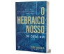 O Hebraico Nosso de Cada Dia