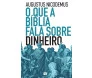 O que a bíblia fala sobre dinheiro 