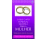 O Que o Ato Conjugal Significa Para a Mulher