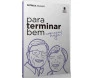Para Terminar Bem Comece Hoje