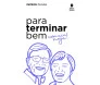 Para Terminar Bem Comece Hoje
