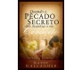 Quando O Pecado Secreto Dele Despedaça O Seu Coração