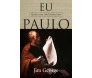 Eu Quero Viver Para Cristo Como Paulo 