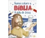 Vamos Colorir A Bíblia: A Vida De Jesus