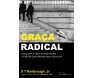 Graça Radical