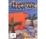 Trabalhos Manuais - Com Tubos De Papelão