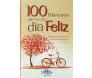 100 Maneiras Para Ter Um Dia Feliz