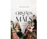 Cristãos E Suas Mães - 2ª Edição