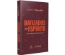 Batizados no Espírito Frank D. Macchia