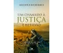 Um Chamado à Justiça e Retidão