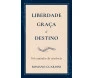 Liberdade Graça e Destino