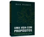Uma Vida com Propósitos Com Guia de Estudos