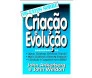 Os Fatos Sobre Criação E Evolução