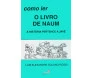 Como Ler: O Livro De Naum A Historia Pertence A Javé