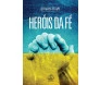 Heróis Da Fé