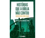 Historias Que A Bíblia Não Contou