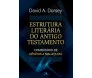 Estrutura Literária do Antigo Testamento