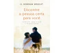 Encontre A Pessoa Certa Para Você