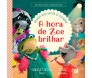 A Hora de Zoe Brilhar