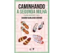 Caminhando a Segunda Milha