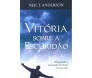 Vitoria Sobre A Escuridão