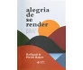 Alegria de se Render