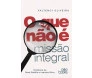 O Que Não é Missão Integral 
