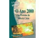 A Verdade Sobre o Ano 2000 e as Previsões da Volta de Cristo