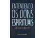 Entendendo Os Dons Espirituais