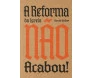 A Reforma da Igreja Não Acabou