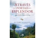 Através Dos Portais Do Esplendor