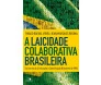 A Laicidade Colaborativa Brasileira