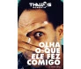 Olha O Que Ele Fez Comigo
