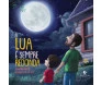 A Lua é Sempre Redonda