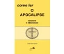 Como Ler: O Apocalipse Resistir E Denunciar