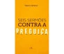 Seis Sermões Contra A Preguiça