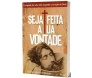 Seja Feita a Tua Vontade