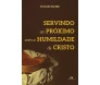 Servindo Ao Próximo Com A Humildade De Cristo