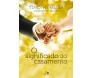 O Significado Do Casamento