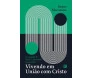 Vivendo em União com Cristo